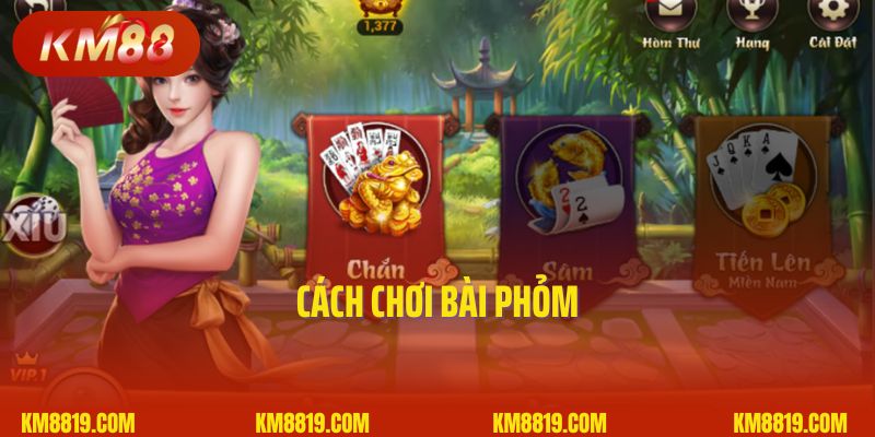 Cách chơi bài Phỏm