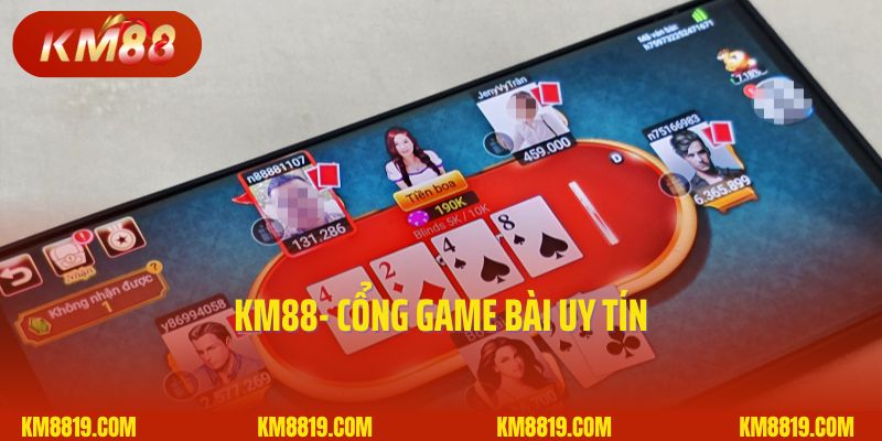 KM88- Cổng game bài uy tín