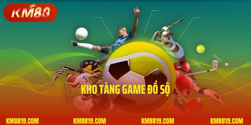 Kho tàng game đồ sộ