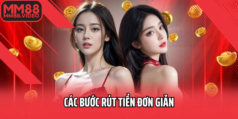 Các bước rút tiền đơn giản